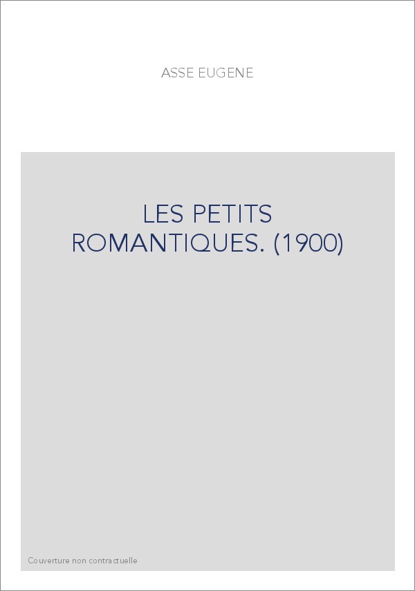 LES PETITS ROMANTIQUES. (1900)