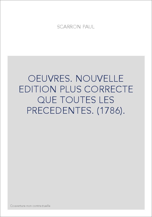OEUVRES. NOUVELLE EDITION PLUS CORRECTE QUE TOUTES LES PRECEDENTES. (1786).