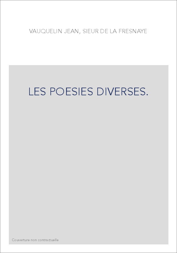 LES POESIES DIVERSES.