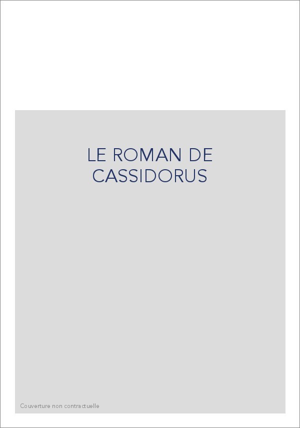 LE ROMAN DE CASSIDORUS