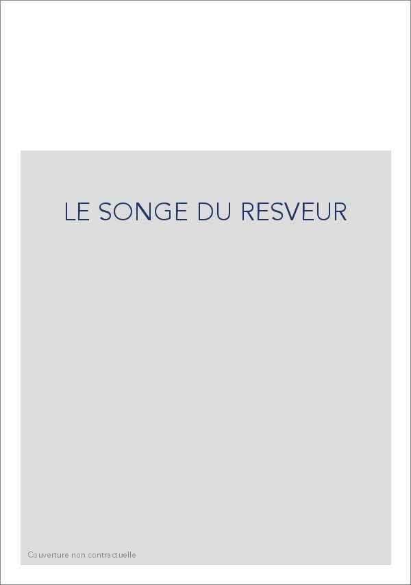 LE SONGE DU RESVEUR